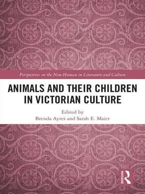 cover image of Animals and Their Children in Victorian Culture